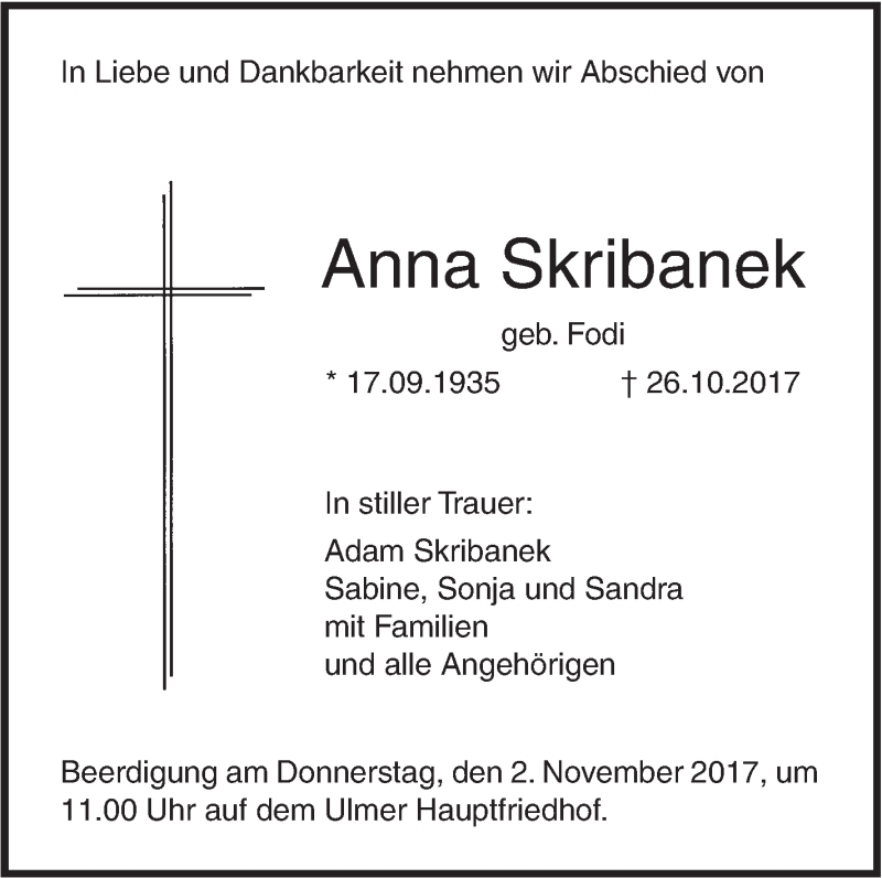  Traueranzeige für Anna Skribanek vom 28.10.2017 aus SÜDWEST PRESSE Ausgabe Ulm/Neu-Ulm