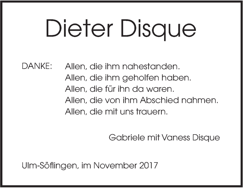  Traueranzeige für Dieter Disque vom 04.11.2017 aus SÜDWEST PRESSE Ausgabe Ulm/Neu-Ulm