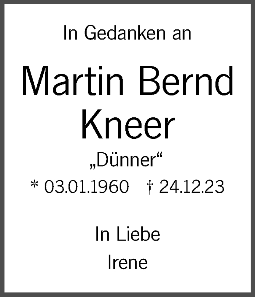  Traueranzeige für Martin Bernd Kneer vom 24.12.2024 aus SÜDWEST PRESSE Ausgabe Ulm/Neu-Ulm