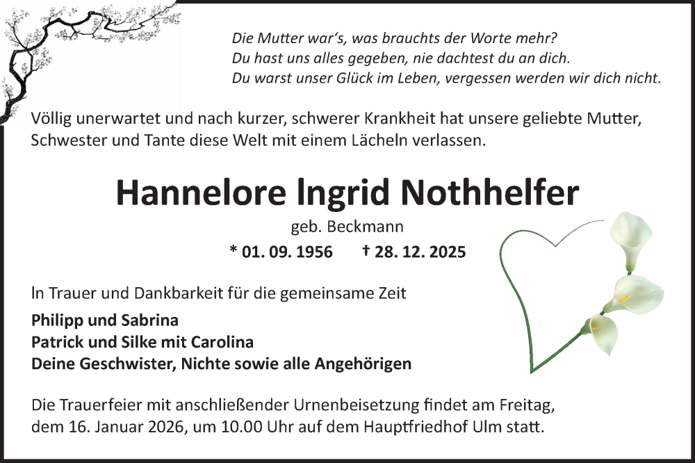 Traueranzeige für Hannelore Ingrid Nothhelfer vom 10.01.2026 aus SÜDWEST PRESSE Ausgabe Ulm/Neu-Ulm